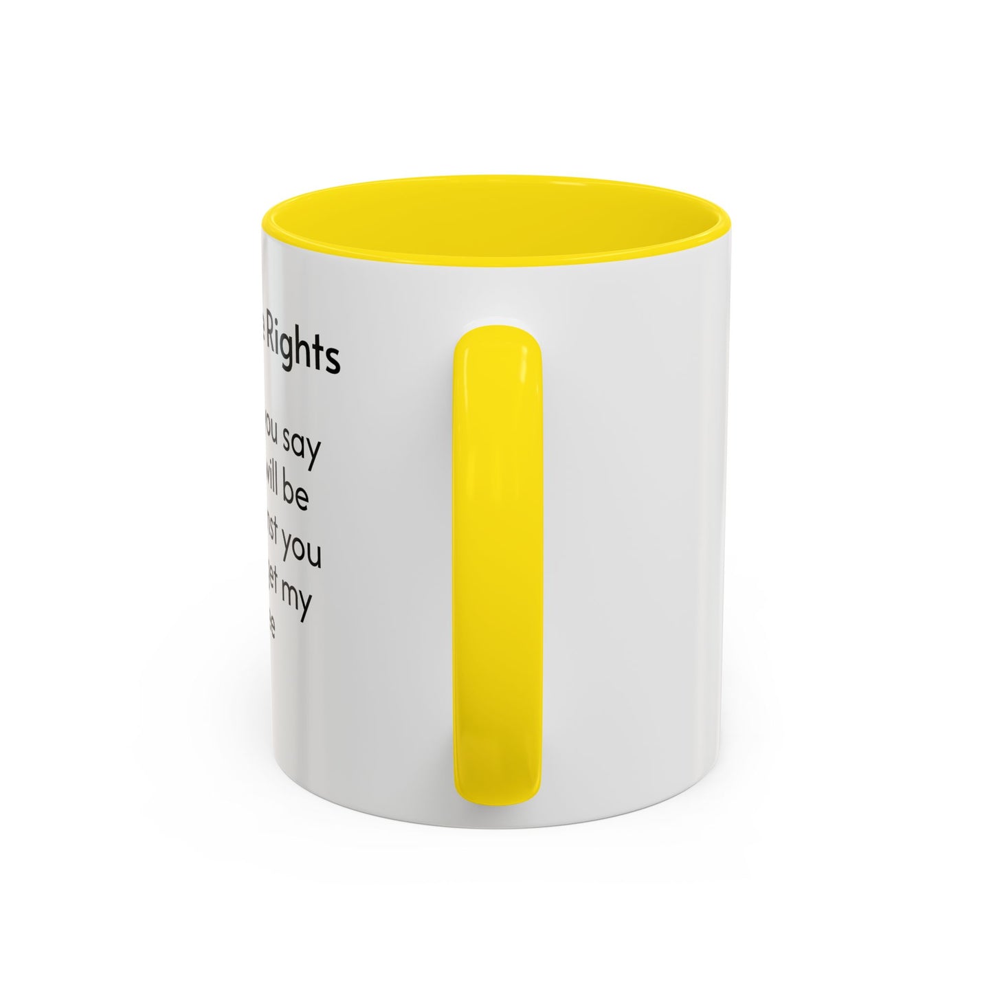 Coffee Rights Accent Mug - Funny Coffee Cup, Gift for Coffee Lovers, Office Humor Mug, Funny Drinkware, Black Handle Mug