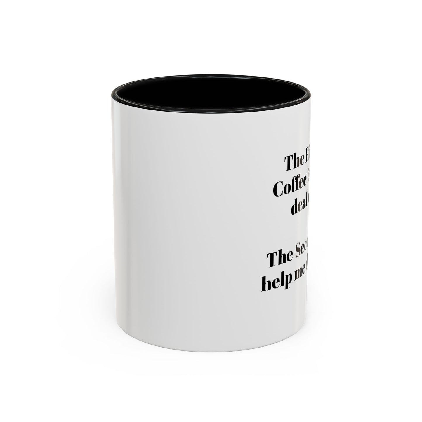 Coffee Mug - Funny Quote Monochrome Design
