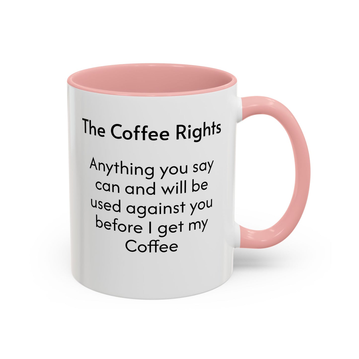 Coffee Rights Accent Mug - Funny Coffee Cup, Gift for Coffee Lovers, Office Humor Mug, Funny Drinkware, Black Handle Mug