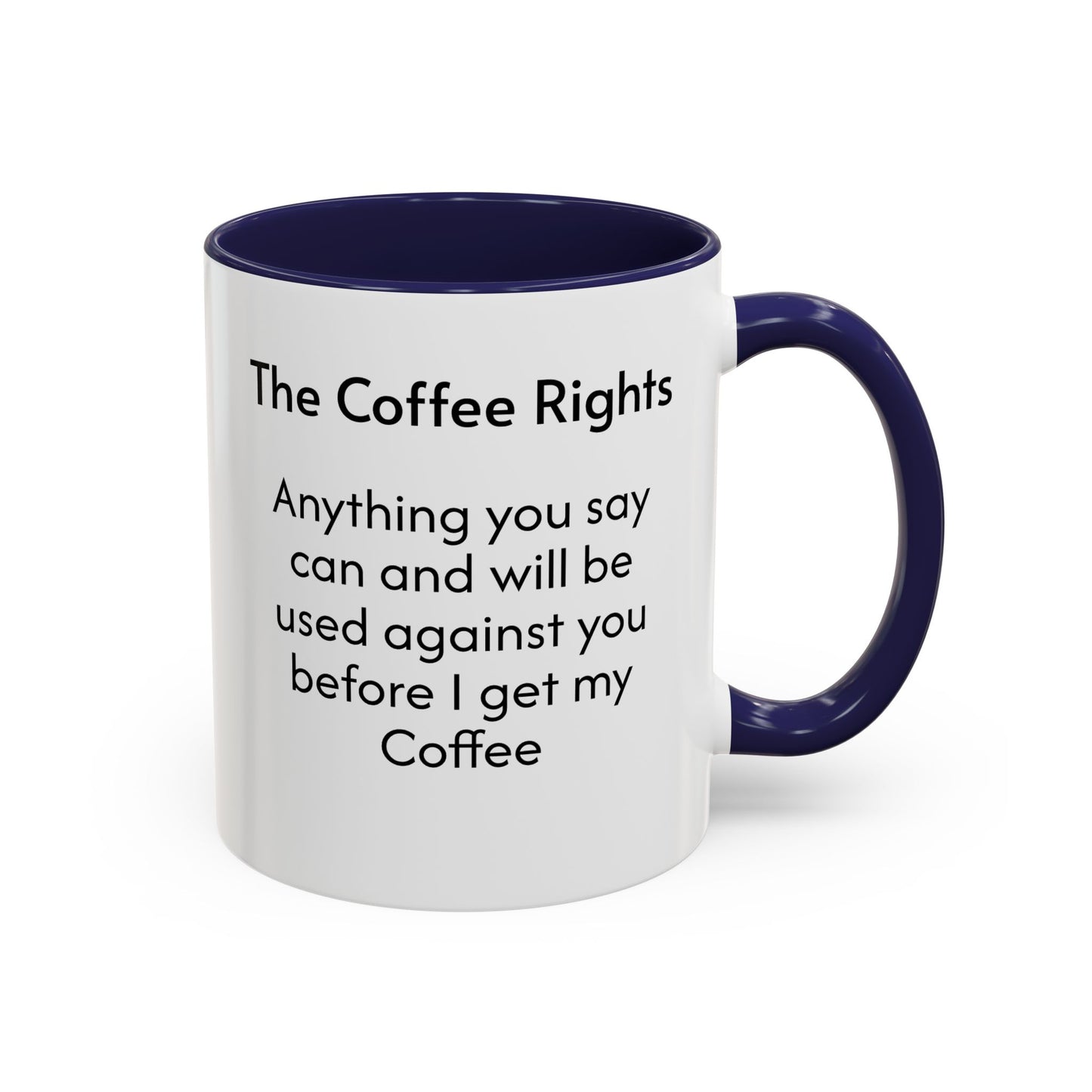 Coffee Rights Accent Mug - Funny Coffee Cup, Gift for Coffee Lovers, Office Humor Mug, Funny Drinkware, Black Handle Mug