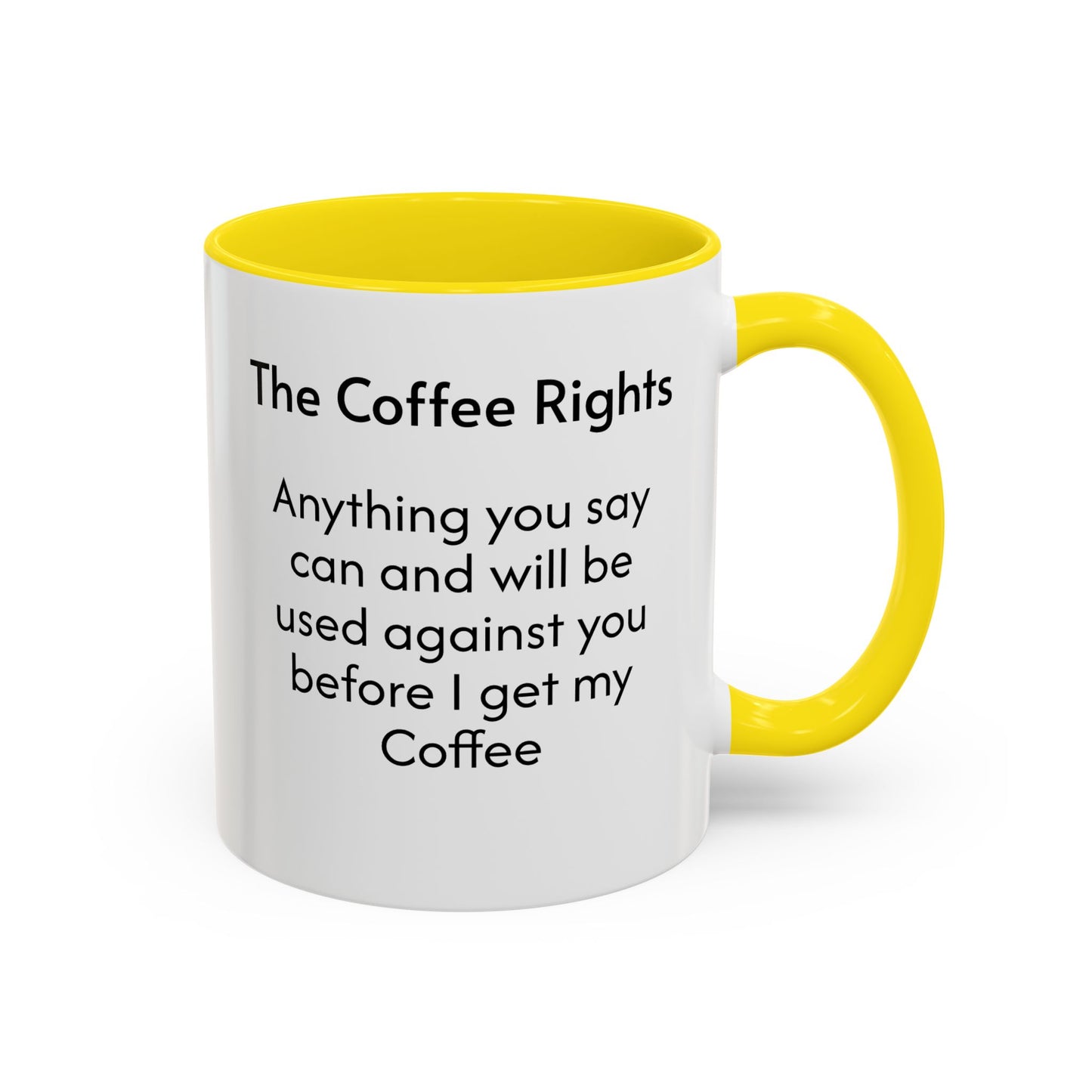 Coffee Rights Accent Mug - Funny Coffee Cup, Gift for Coffee Lovers, Office Humor Mug, Funny Drinkware, Black Handle Mug