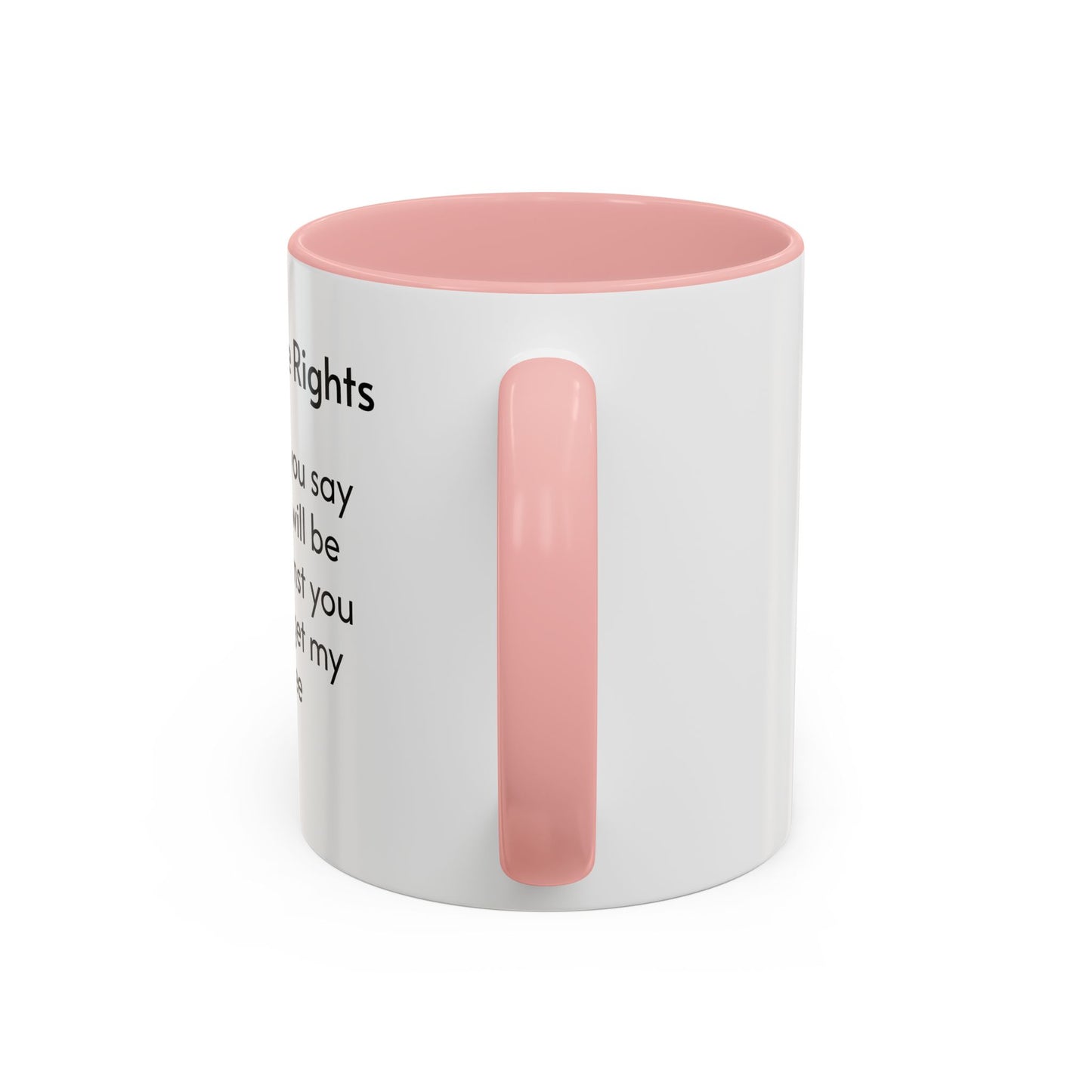 Coffee Rights Accent Mug - Funny Coffee Cup, Gift for Coffee Lovers, Office Humor Mug, Funny Drinkware, Black Handle Mug