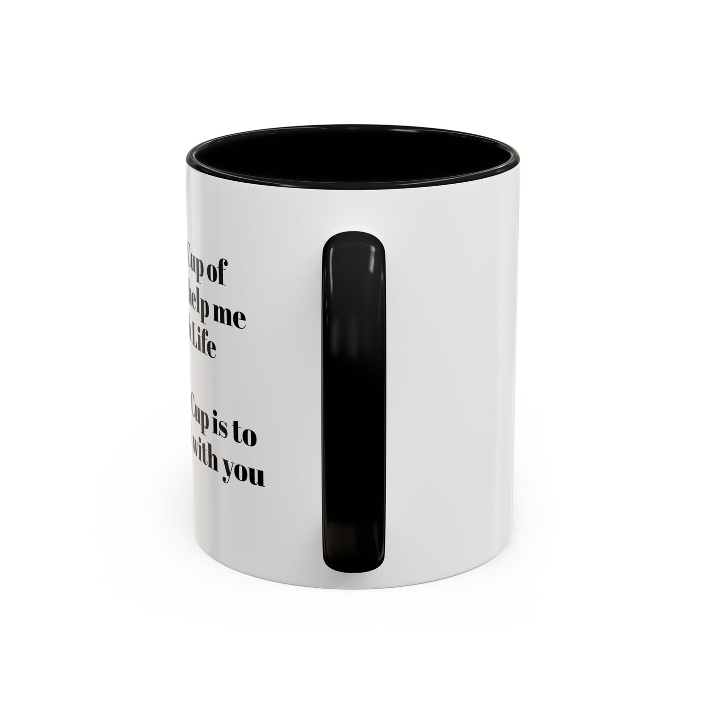 Coffee Mug - Funny Quote Monochrome Design