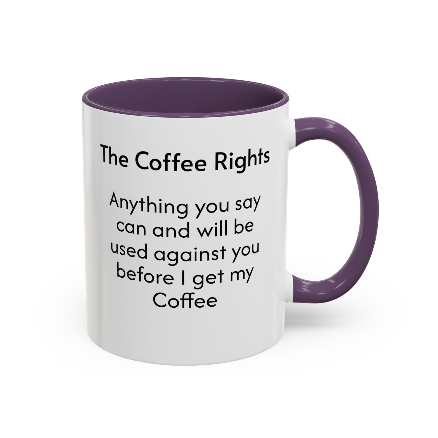 Coffee Rights Accent Mug - Funny Coffee Cup, Gift for Coffee Lovers, Office Humor Mug, Funny Drinkware, Black Handle Mug